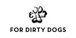 For Dirty Dogs